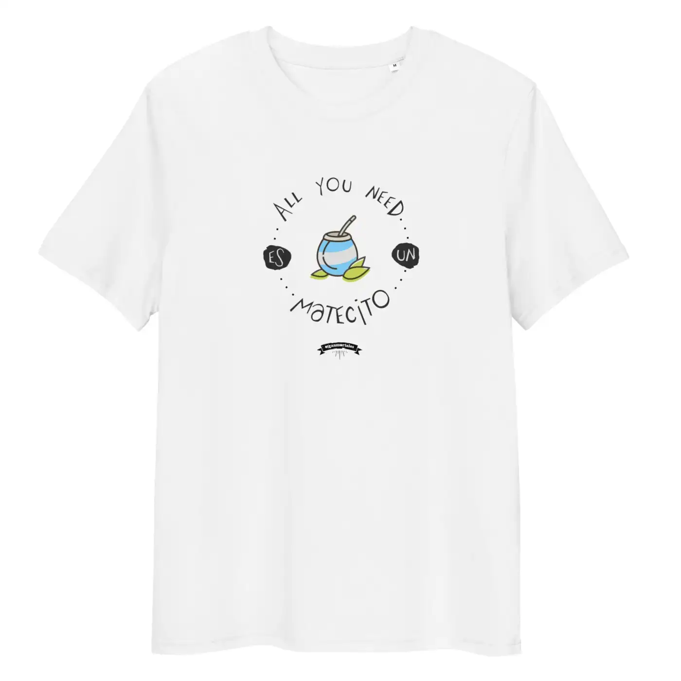 Remera argentina mate cultura all you need es un matecito blanca sin modelo