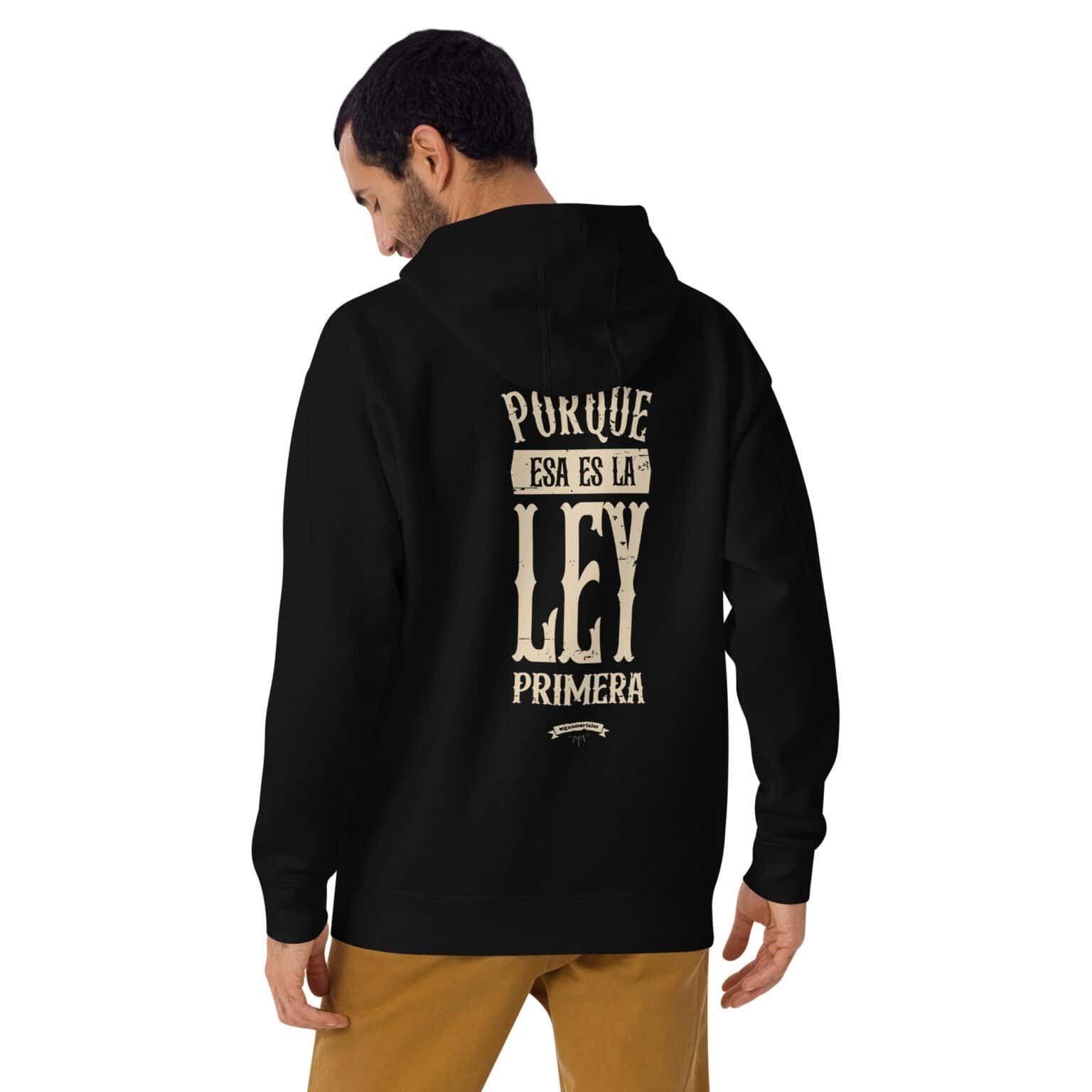 Buzo con capucha unisex - Porque esa es la ley primera - Imagen 3