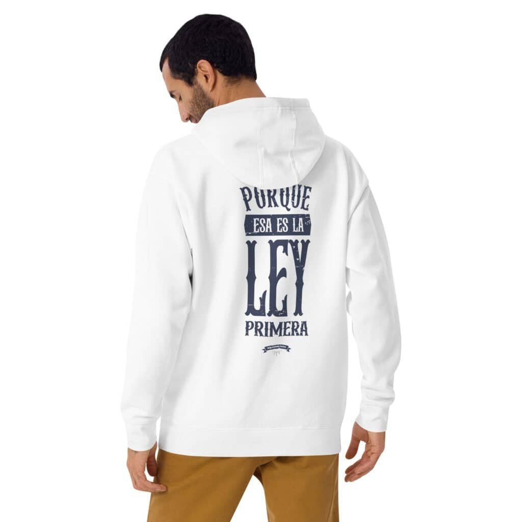 Buzo con capucha unisex - Porque esa es la ley primera