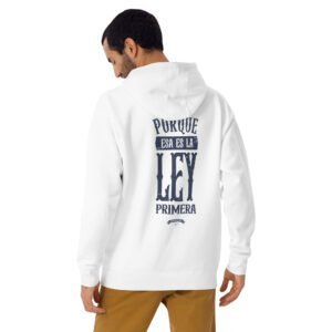 Buzo con capucha unisex - Porque esa es la ley primera