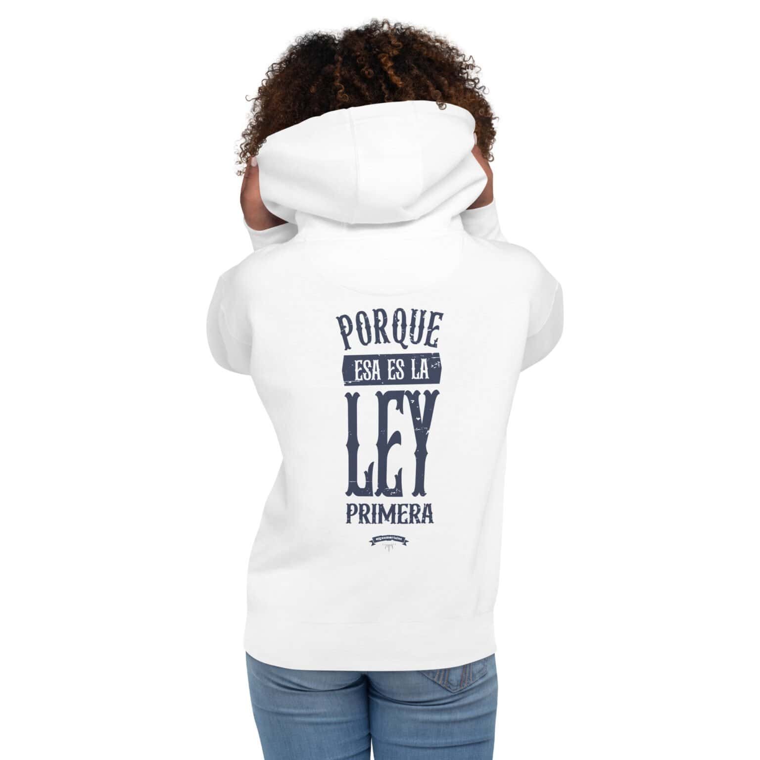 Buzo con capucha unisex - Porque esa es la ley primera - Imagen 2