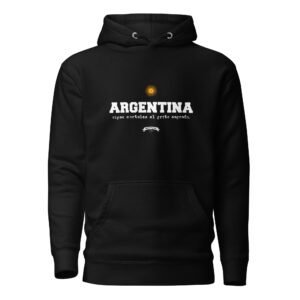 Buzo con capucha unisex - Argentina + el grito sagrado