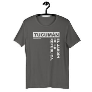 Remera Argentina unisex - Tucumán, el jardín de la república