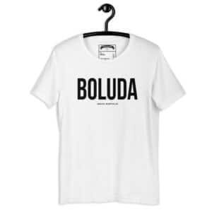 Remera unisex - Boluda