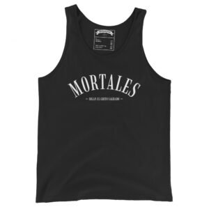 Musculosa unisex - Mortales, oigan el grito sagrado