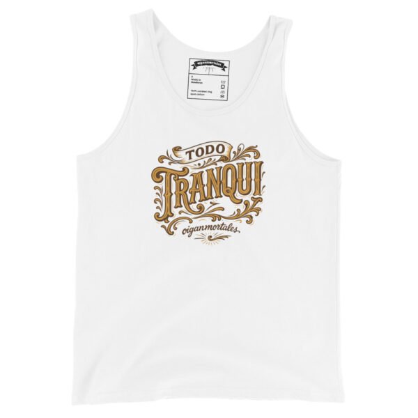 Musculosa unisex - Todo tranqui