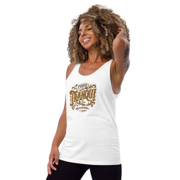 Musculosa unisex - Todo tranqui - Imagen 2