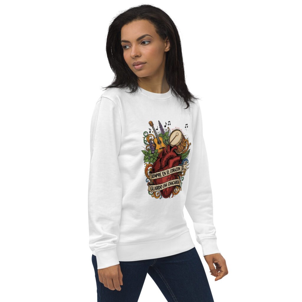 Sudadera orgánica unisex - Siempre en el corazón guardo una chacarera