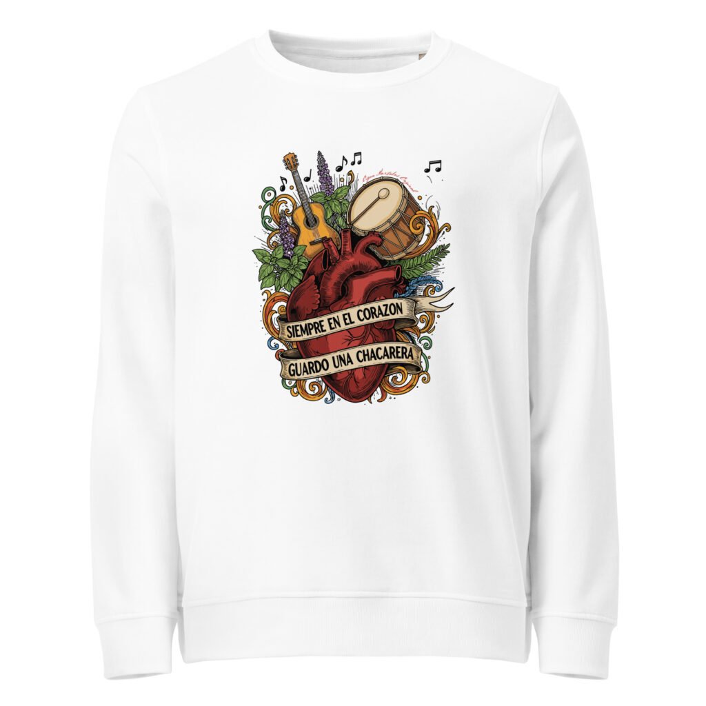 Sudadera orgánica unisex - Siempre en el corazón guardo una chacarera