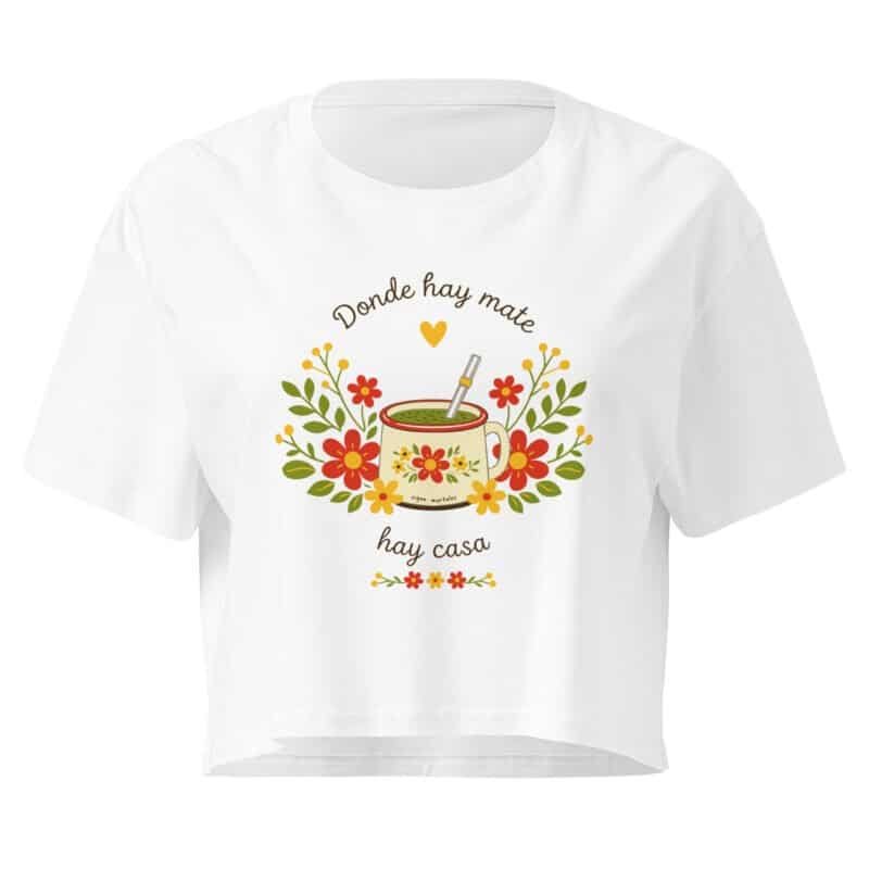 Crop top para mujer - Donde hay mate, hay casa