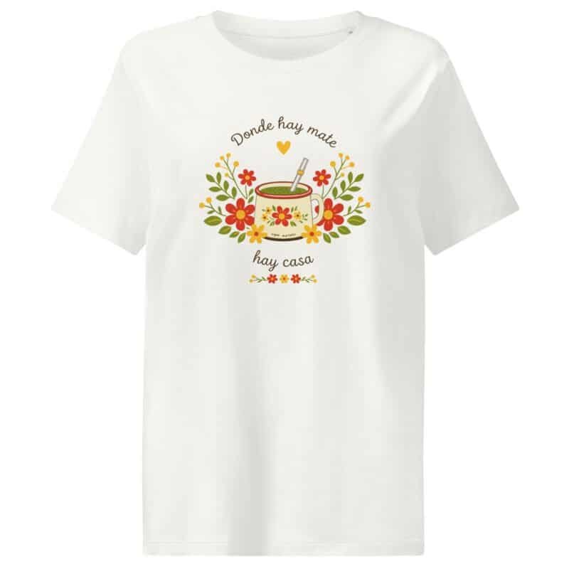 Remera argentina mujer, donde hay mate hay casa estampa frente, camiseta blanca sin modelo